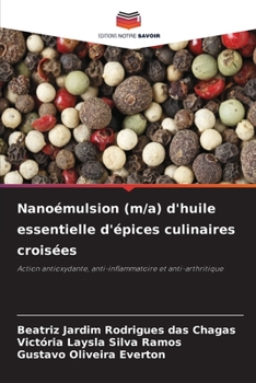 Paperback Nanoémulsion (m/a) d'huile essentielle d'épices culinaires croisées [French] Book