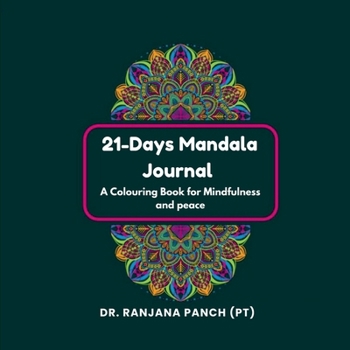 Paperback 21-Days Mandala Journal: A Coloring Book for Mindfulness and peace Book