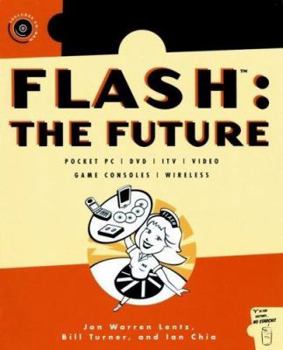 Paperback Flash: The Future: Pocket PC - DVD - Itv - Video - Game Consoles - Wireless [With CDROM] Book