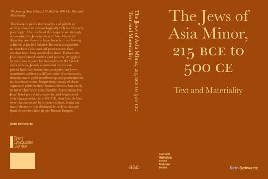 Hardcover The Jews of Asia Minor, 215 Bce to 500 Ce:: Text and Materiality Book