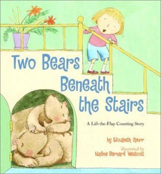 Hardcover Two Bears Beneath the Stairs: A Lift-The-Flap Counting Story Book