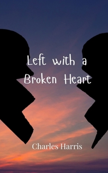 Paperback Left with a Broken Heart Book