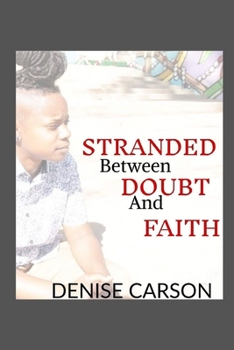 Paperback Stranded Between Doubt and Faith Book