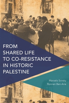 Paperback From Shared Life to Co-Resistance in Historic Palestine Book