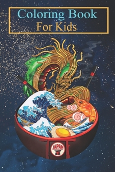 Coloring Book For Kids: Great Ramen Wave Noodles Bowl Dragon Men Women Kids -FABVw Animal Coloring Book: For Kids Aged 3-8 (Fun Activities for Kids)