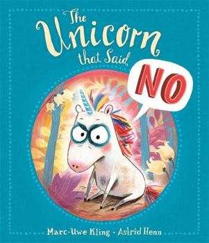 Paperback The Unicorn That Said No Book