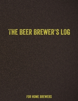Paperback The Beer Brewer's Log Book