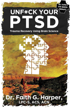 Paperback Unfuck Your Ptsd: Trauma Recovery Using Brain Science Book