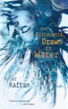 Paperback Her Silhouette, Drawn in Water Book