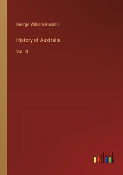 Paperback History of Australia: Vol. III Book