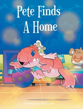 Hardcover Pete Finds A Home Book