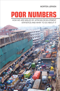 Paperback Poor Numbers: How We Are Misled by African Development Statistics and What to Do about It Book