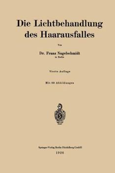 Paperback Die Lichtbehandlung Des Haarausfalles [German] Book