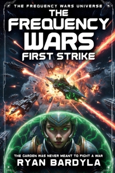 Paperback The Frequency Wars: First Strike Book