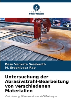 Paperback Untersuchung der Abrasivstrahl-Bearbeitung von verschiedenen Materialien [German] Book