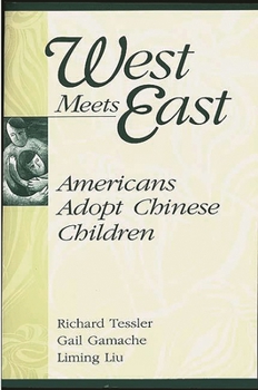 Paperback West Meets East: Americans Adopt Chinese Children Book