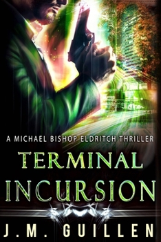 Terminal Incursion : A Science Fiction Technothriller