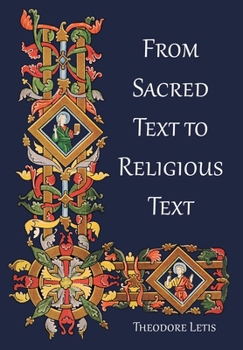Hardcover From Sacred Text to Religious Text Book