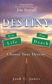 DESTINY: Rich or Poor, Life or Death, Choose Your Destiny