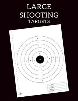 Paperback Large Shooting Targets: Training targets range from practice to advanced qualification Book