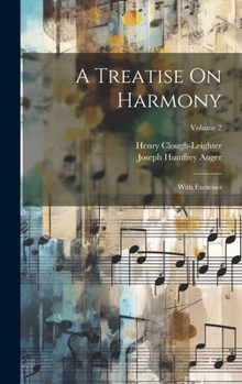 Hardcover A Treatise On Harmony: With Exercises; Volume 2 Book