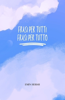 Paperback Frasi per tutti, frasi per tutto. [Italian] Book