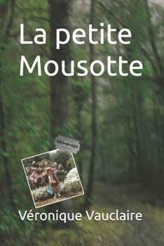 Paperback La petite Mousotte [French] Book