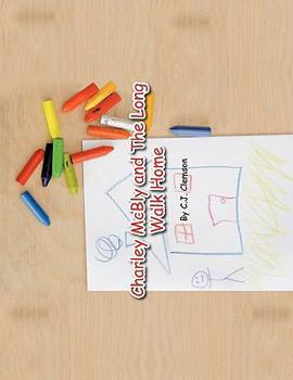 Paperback Charlie McBly and the Long Walk Home Book