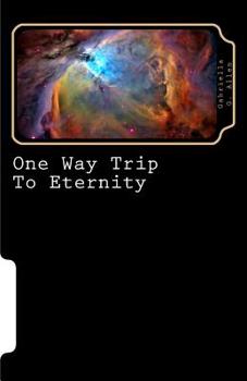 Paperback One Way Trip To Eternity Book