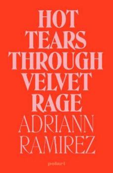 Paperback Hot Tears Through Velvet Rage Book
