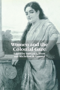 Paperback Women and the Colonial Gaze Book