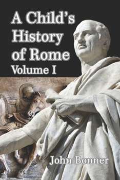 Paperback A Child's History of Rome Volume I Book