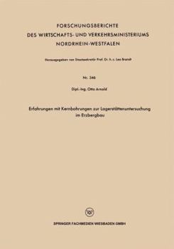 Paperback Erfahrungen Mit Kernbohrungen Zur Lagerstättenuntersuchung Im Erzbergbau [German] Book