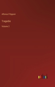 Hardcover Tragedie: Volume 2 [Italian] Book