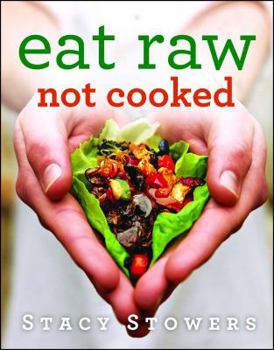 Paperback Eat Raw, Not Cooked Book
