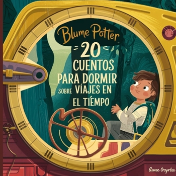 Paperback 20 Cuentos Para Dormir Sobre Viajes En El Tiempo [Spanish] Book
