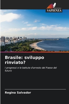 Brasile: sviluppo rinviato? (Italian Edition)