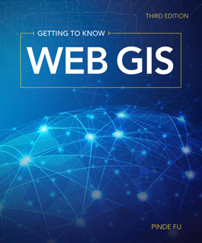 Paperback Getting to Know Web GIS Book