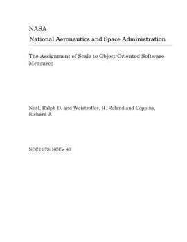 Paperback The Assignment of Scale to Object-Oriented Software Measures Book