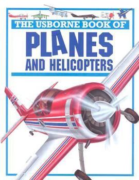 Paperback The Usborne Book of Planes and Helicopters Book