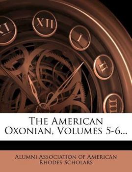 Paperback The American Oxonian, Volumes 5-6... Book