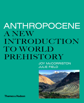 Hardcover Anthropocene A New Introduction to World Prehistory Remise rEduite /anglais Book