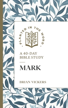 Paperback Mark: A 40-Day Bible Study Book