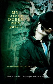 Paperback My Lovey Dubey 2019: Story From You And Me To Us Book