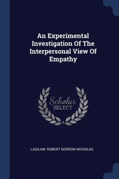 Paperback An Experimental Investigation Of The Interpersonal View Of Empathy Book