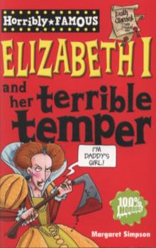 Paperback Elizabeth I and Her Terrible Temper. by Margaret Simpson Book