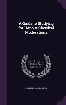 Hardcover A Guide to Studying for Honour Classical Moderations Book