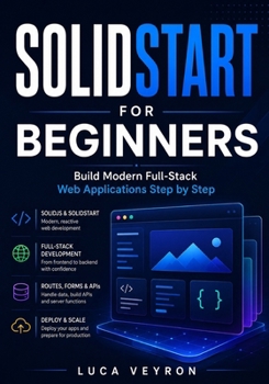 Paperback SolidStart for Beginners: Build Modern Full-Stack Web Applications Step by Step Book