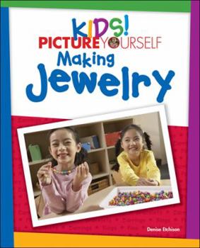 Paperback Kids! Picture Yourself Making Jewelry Book