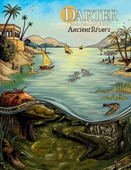 The Darter Vol 52, No 2: Ancient Rivers: Ancient Rivers: Ancient Rivers